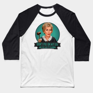 Judge Judy Baseball T-Shirt